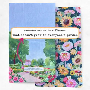 Two decorative garden-themed fabric napkins or paper napkins on a white background. The left napkin has a light blue top section with a painted garden scene and a pink arrow, with a white text box reading 'common sense is a flower that doesn't grow in everyone's garden'.