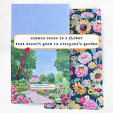 Two decorative garden-themed fabric napkins or paper napkins on a white background. The left napkin has a light blue top section with a painted garden scene and a pink arrow, with a white text box reading 'common sense is a flower that doesn't grow in everyone's garden'.