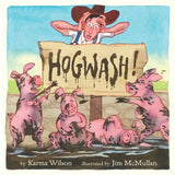 Book cover of 'Hogwash!' with cartoon pigs and a sign, illustrated by Jim McMullan.