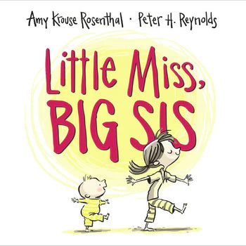 Book cover of 'Little Miss, Big Sis' with illustrations of a girl and a baby.