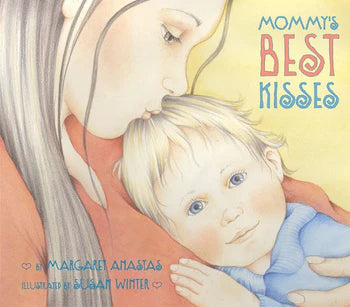 Illustrated book cover of 'Mommy's Best Kisses' showing a mother and child embracing.