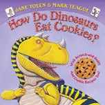 Book cover of 'How Do Dinosaurs Eat Cookie?' with a cartoon dinosaur holding a cookie.