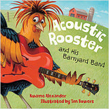 Book cover of 'Acoustic Rooster and His Barnyard Band' with a rooster playing guitar.